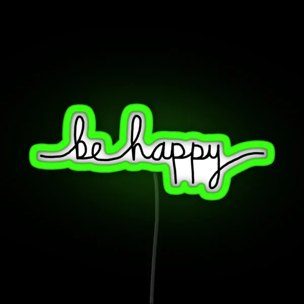 Be Happy RGB Neon Sign