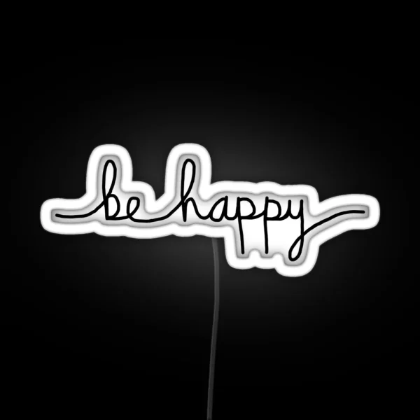 Be Happy RGB Neon Sign