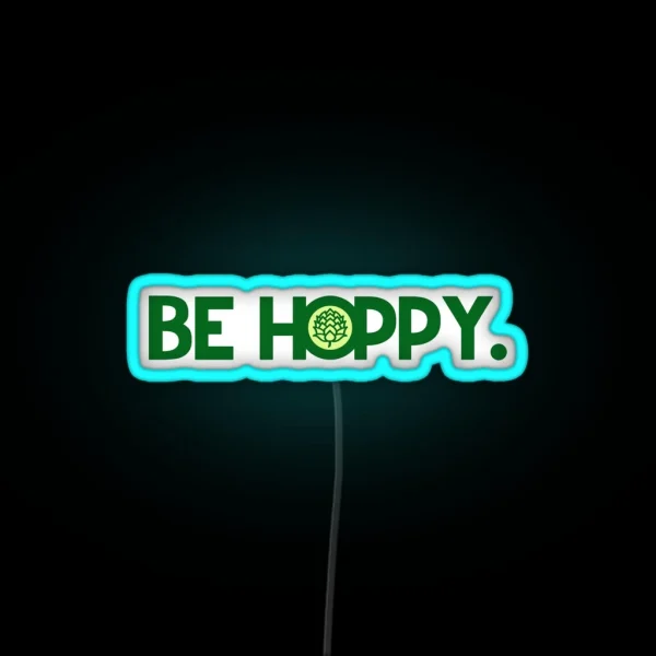 Be Hoppy RGB Neon Sign