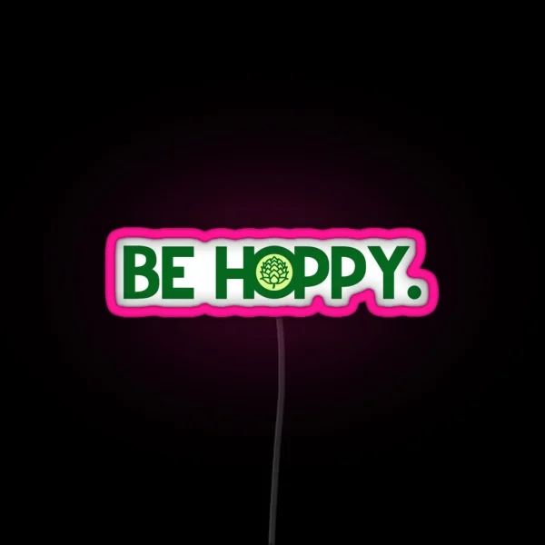 Be Hoppy RGB Neon Sign