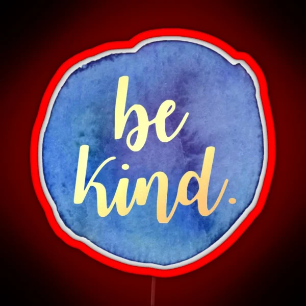 Be Kind Gold Script On Blue Watercolor RGB Neon Sign