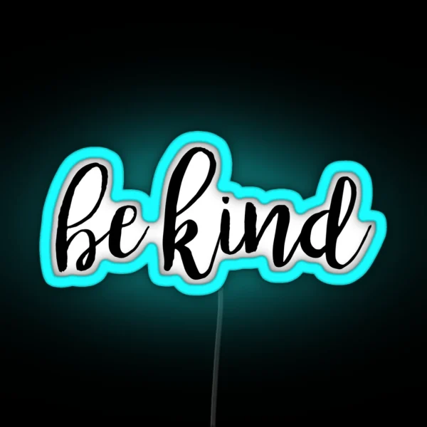 Be Kind RGB Neon Sign