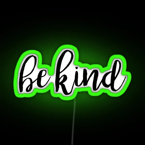 Be Kind RGB Neon Sign