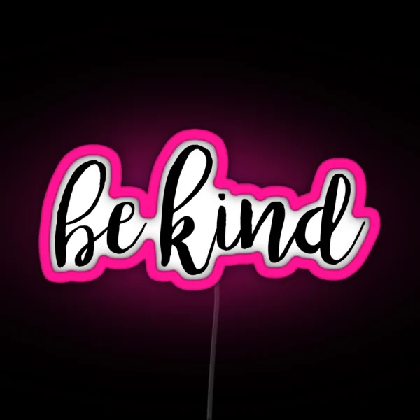 Be Kind RGB Neon Sign