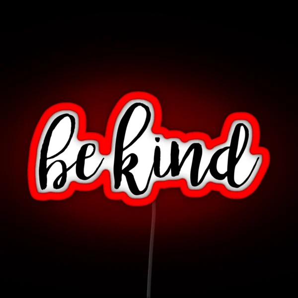 Be Kind RGB Neon Sign