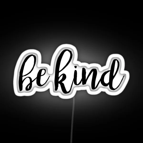 Be Kind RGB Neon Sign