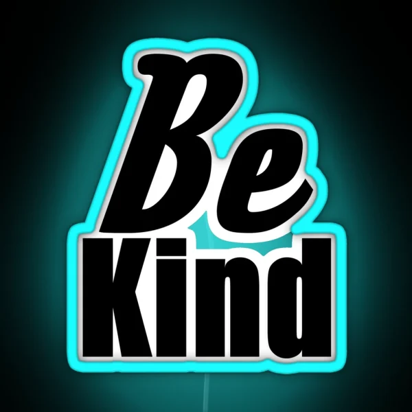 Be Kind RGB Neon Sign