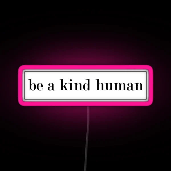 Be Kind RGB Neon Sign