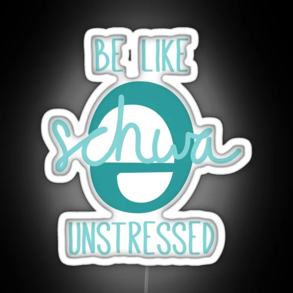Be Like Schwa RGB Neon Sign