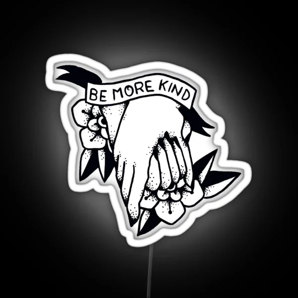 Be More Kind RGB Neon Sign