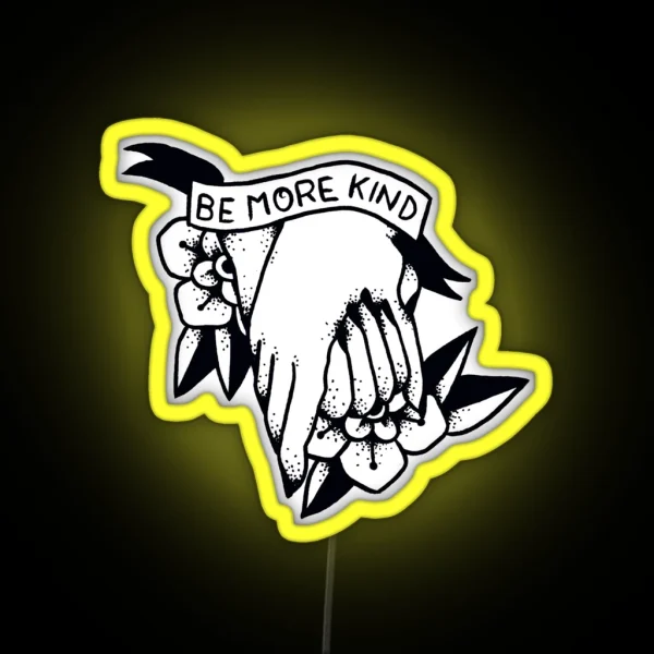 Be More Kind RGB Neon Sign