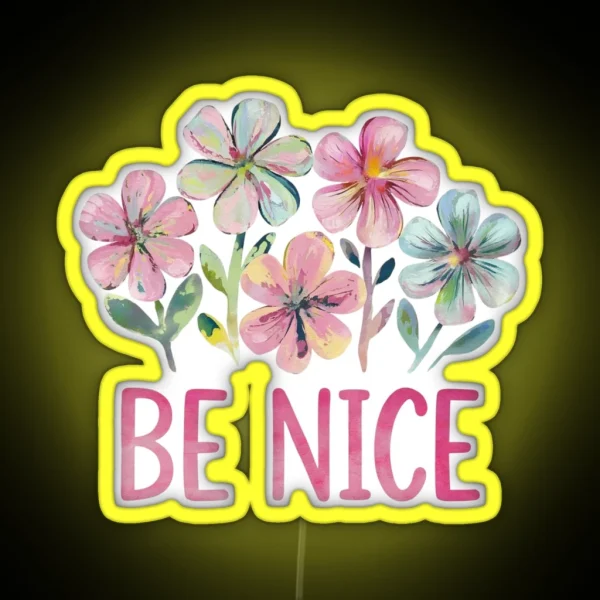 Be Nice RGB Neon Sign