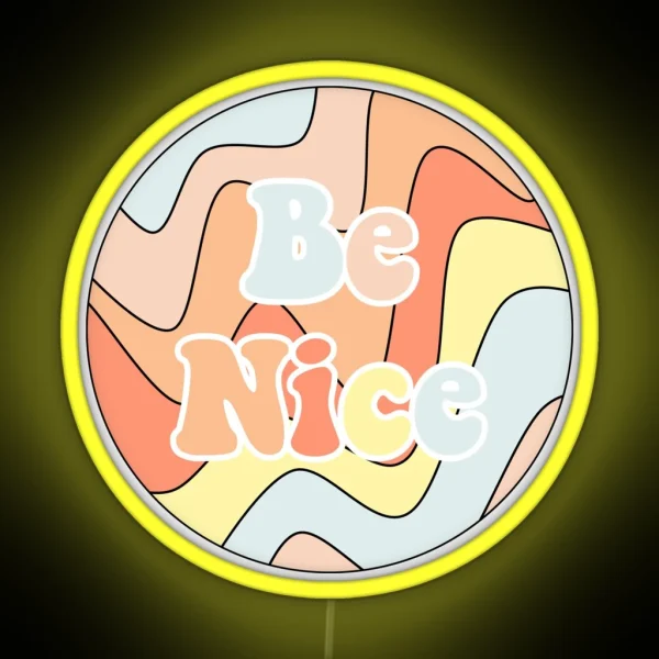 Be Nice RGB Neon Sign