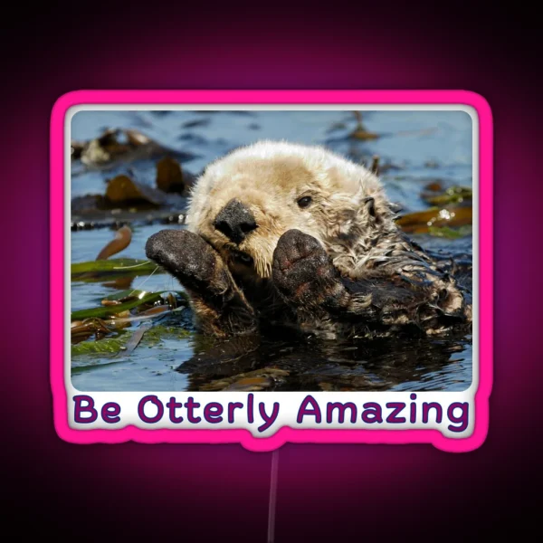 Be Otterly Amazing RGB Neon Sign