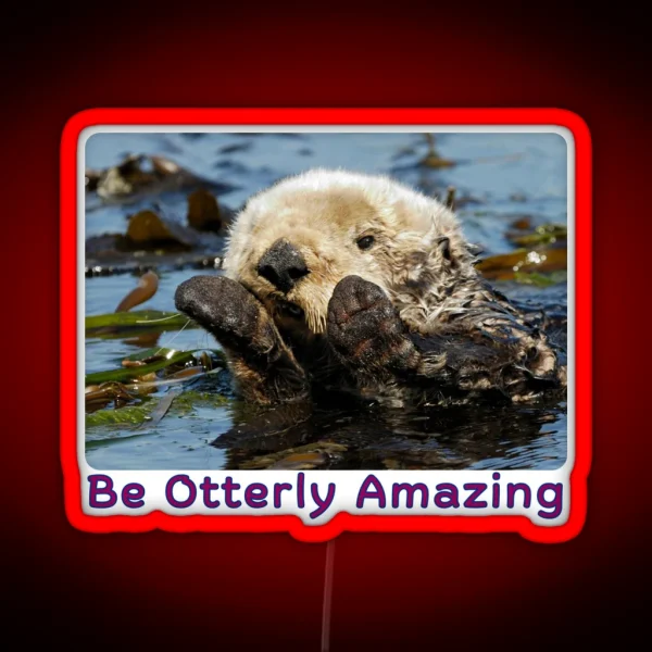 Be Otterly Amazing RGB Neon Sign