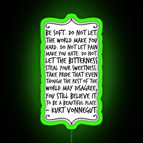 Be Soft Transparent RGB Neon Sign