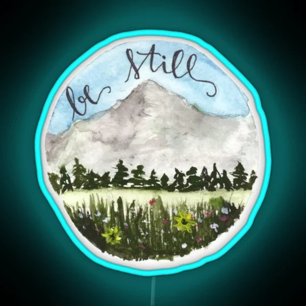 Be Still Rest Christian Quote RGB Neon Sign