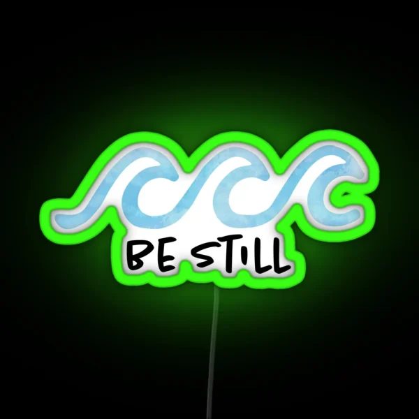 Be Still Watercolor Wave RGB Neon Sign