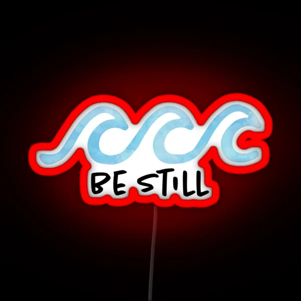 Be Still Watercolor Wave RGB Neon Sign