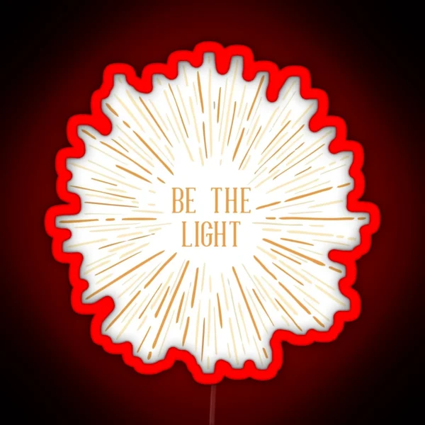 Be The Light RGB Neon Sign