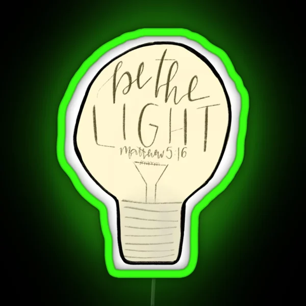 Be The Light RGB Neon Sign