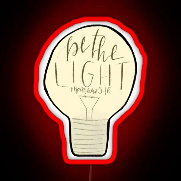 Be The Light RGB Neon Sign