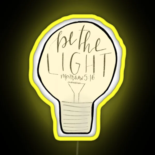 Be The Light RGB Neon Sign