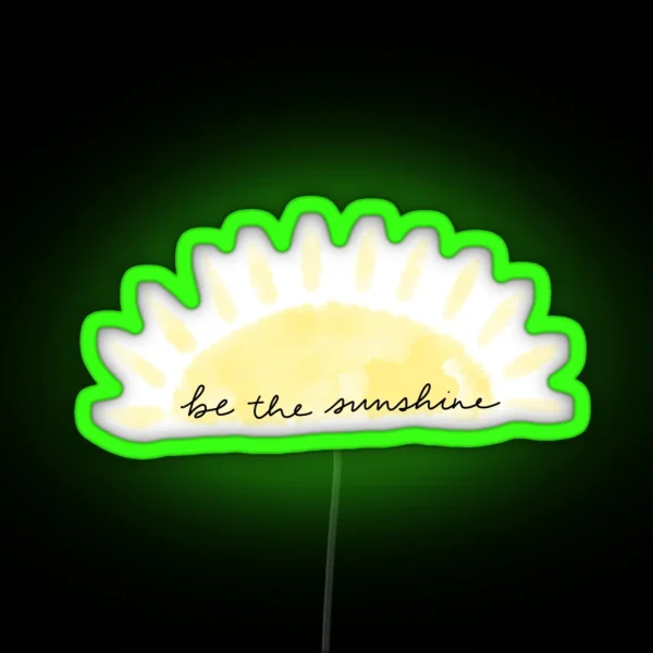 Be The Sunshine RGB Neon Sign