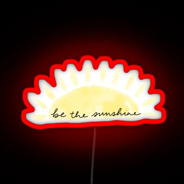 Be The Sunshine RGB Neon Sign