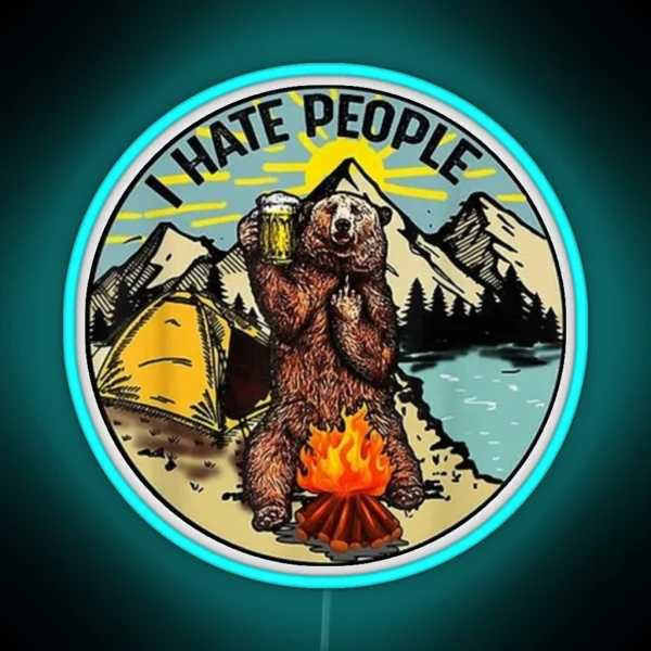 Bear Camping I Hate People RGB Neon Sign