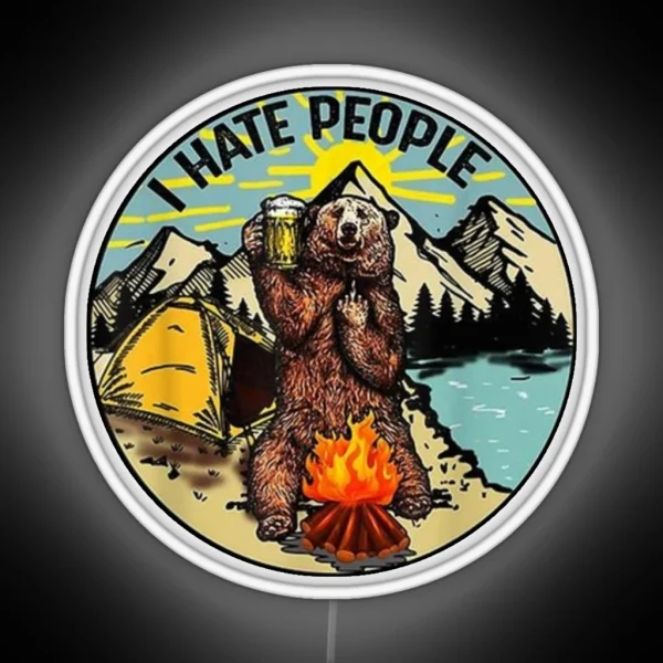 Bear Camping I Hate People RGB Neon Sign