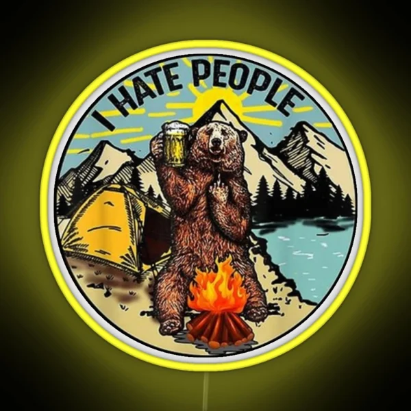 Bear Camping I Hate People RGB Neon Sign