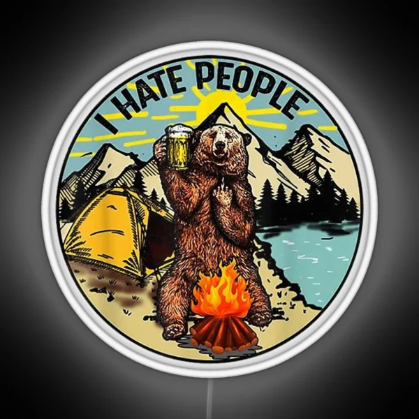 Bear Camping I Hate People RGB Neon Sign