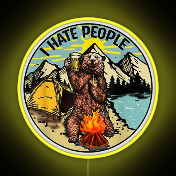 Bear Camping I Hate People RGB Neon Sign