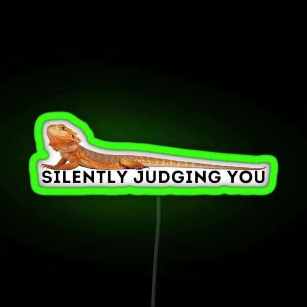 Bearded Dragon Sarcasm Quote Silently Judging RGB Neon Sign