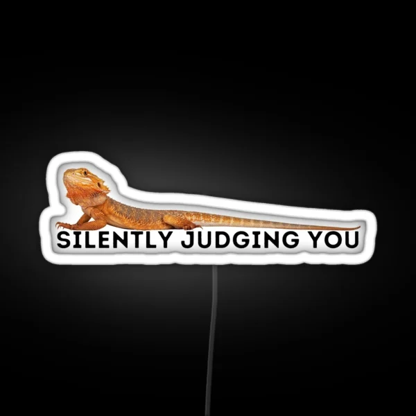 Bearded Dragon Sarcasm Quote Silently Judging RGB Neon Sign