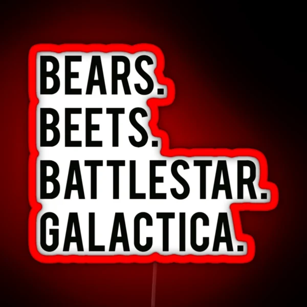 Bears Beets Battlestar Galactica RGB Neon Sign