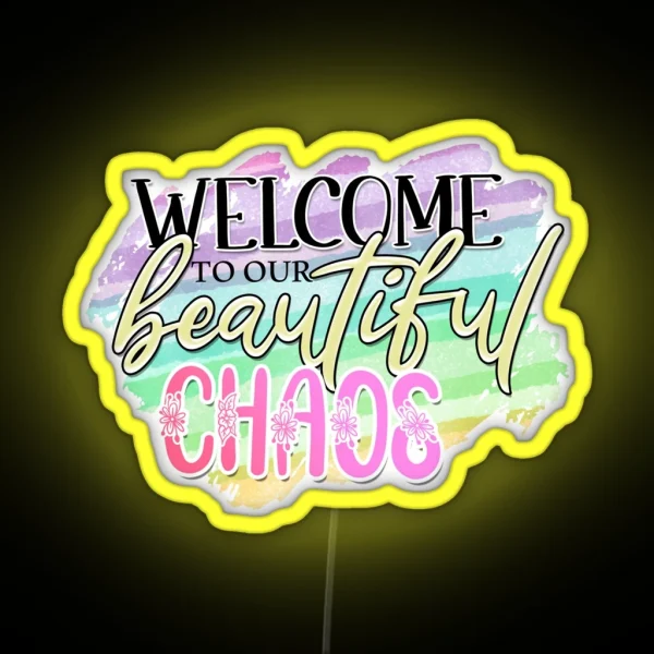 Beautiful Chaos RGB Neon Sign