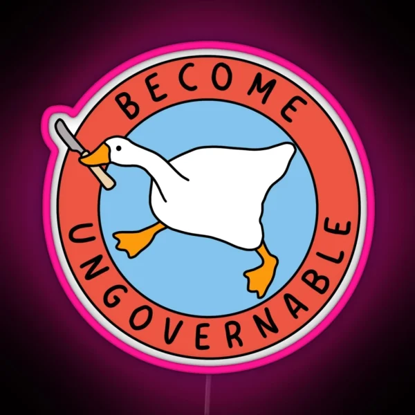 Become Ungovernable Goose RGB Neon Sign