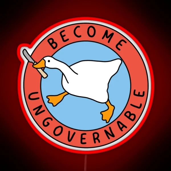 Become Ungovernable Goose RGB Neon Sign