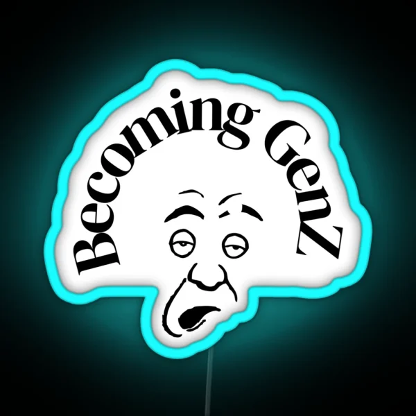 Becoming Genz RGB Neon Sign