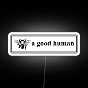 Bee A Good Human RGB Neon Sign