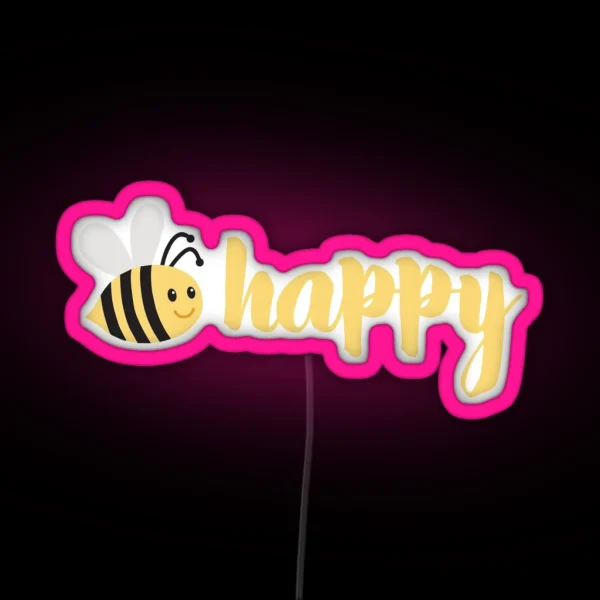 Bee Happy RGB Neon Sign