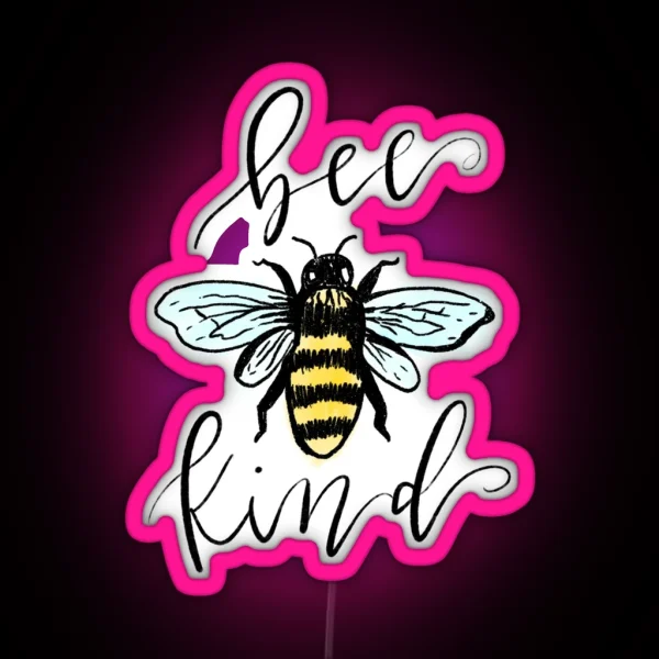 BEE Kind RGB Neon Sign