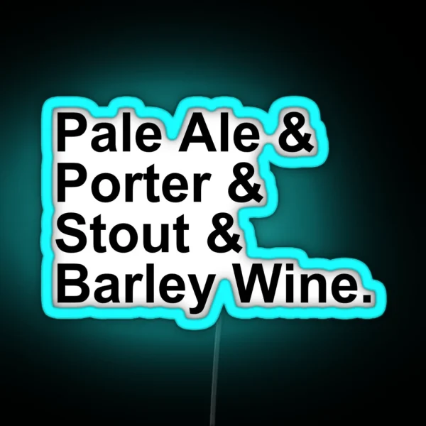 BEER Ales Pale Ale Porter Stout Barley Wine RGB Neon Sign