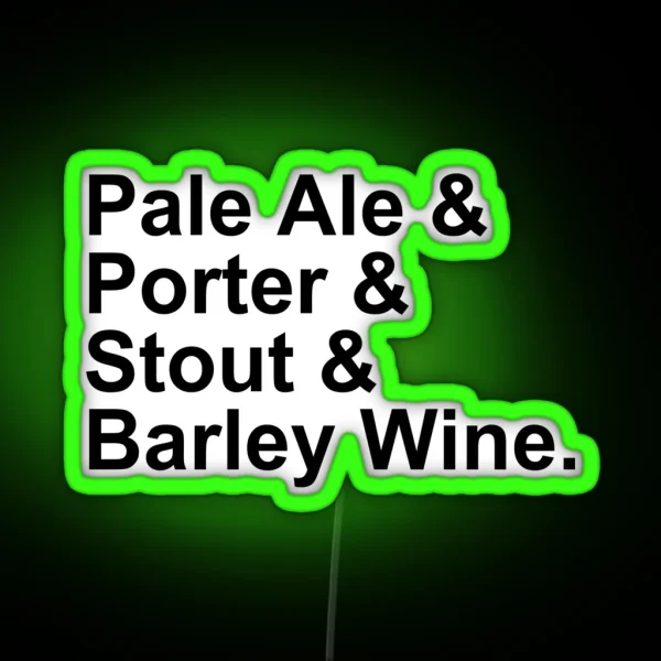 BEER Ales Pale Ale Porter Stout Barley Wine RGB Neon Sign