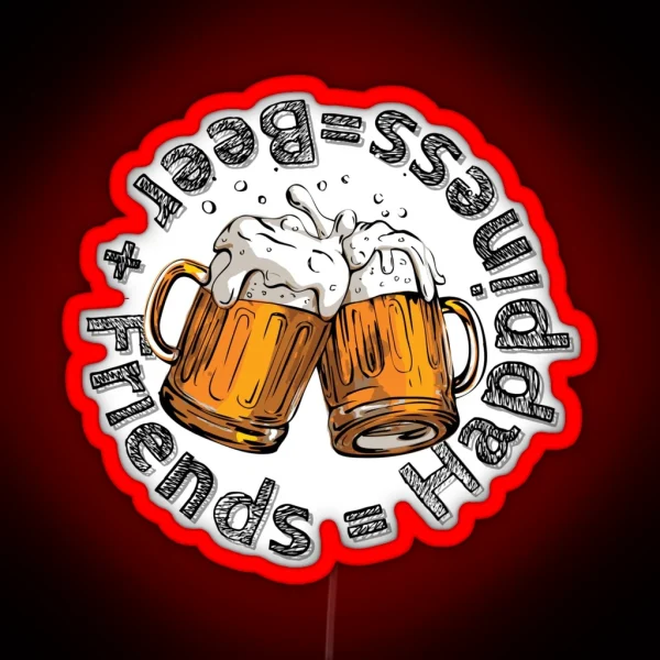 Beer Friends Happiness Quote About Beer RGB Neon Sign