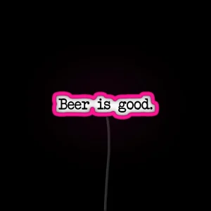 Beer Is Good RGB Neon Sign