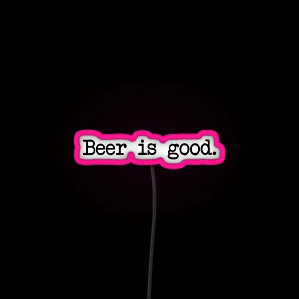 Beer Is Good RGB Neon Sign