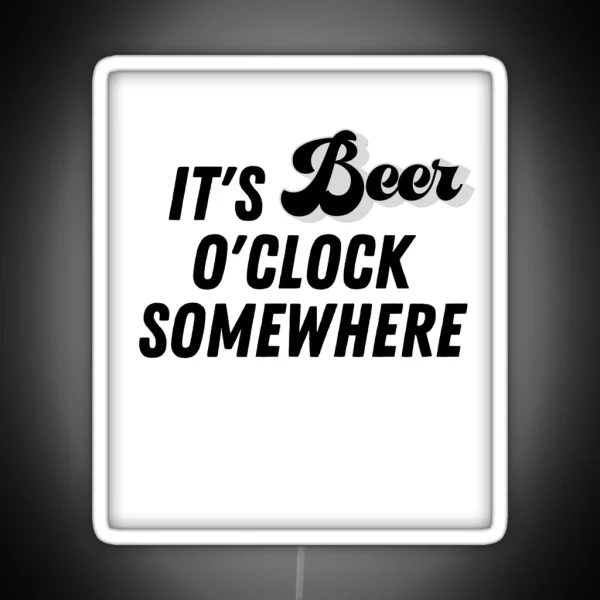 Beer Time Somewhere RGB Neon Sign